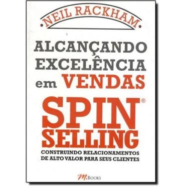 Imagem de Alcancando Excelencia Em Vendas Spin Selling + Marca Página - M.Books
