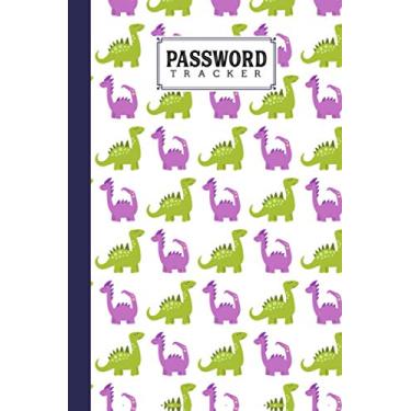Imagem de Password Tracker: Password Book, Password Log Book and Internet Password Organizer, Logbook To Protect Usernames, 120 Pages, Size 6" x 9" dinosaur Cover
