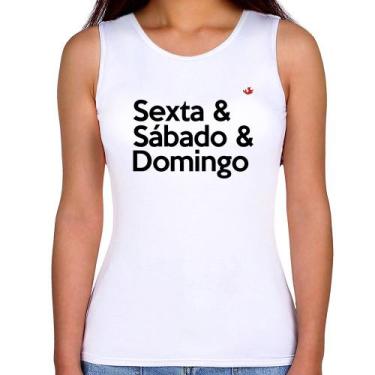 Imagem de Regata Feminina Sexta & Sábado & Domingo - Foca na Moda, Branco, GG