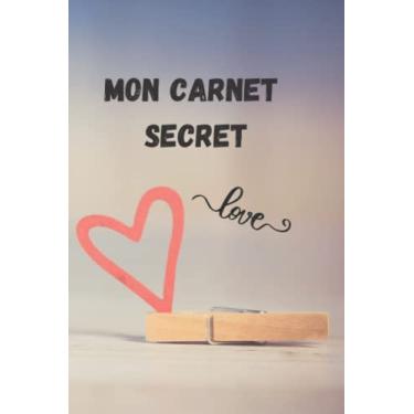 Imagem de Mon carnet secret: carnet secret, journal secret a offrir en cadeau pour une jeune fille où une adolescente