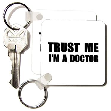 Imagem de 3dRose Trust Me I'm A Doctor, Medical or PhD Humor - chaveiros, 5,7 x 5,7 cm, conjunto de 2 (kc_195600_1)