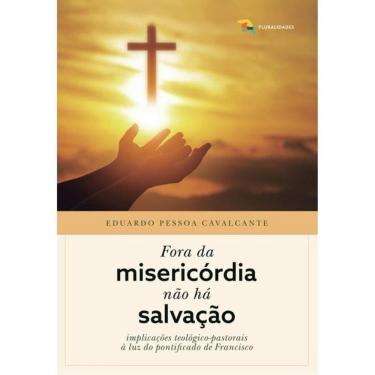 Imagem de Fora Da Misericórdia Não Há Salvação