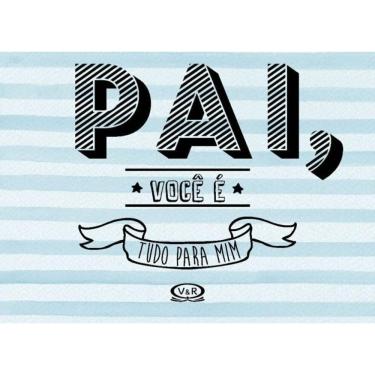 Imagem de Pai Você e Tudo Para Mim