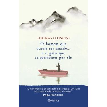 Imagem de Livro - O homem que queria ser amado... e o gato que se apaixonou por 