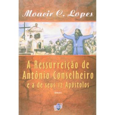 Imagem de Ressurreicao De Antonio Conselheiro E A De Seus 12