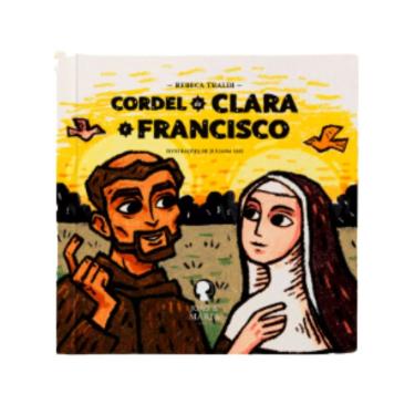 Imagem de Cordel de Clara e Francisco | Editora João e Maria | Livro de História Infantil