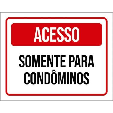 Imagem de Placa De Sinalização - Acesso Somente Condomínios 36X46