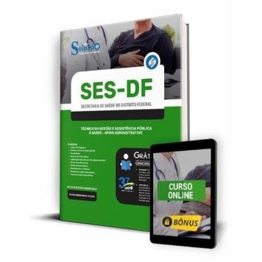 Imagem de Apostila SES-DF - Técnico em Gestão e Assistência Pública à Saúde - Ap