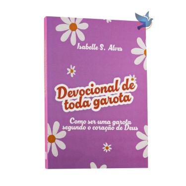 Imagem de Livro Devocional de Toda Garota Isabelle S. Alves Baseado na Bíblia