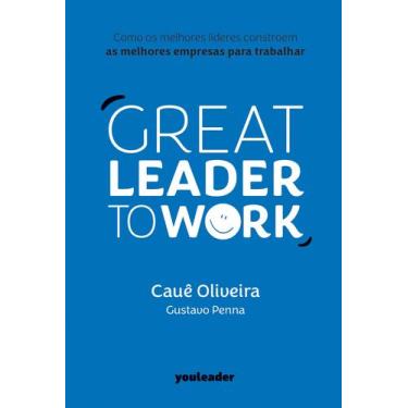 Imagem de Livro - Great Leader to Work