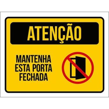 Imagem de Kit 3 Placas Mantenha Esta Porta Fechada 27X35 - Sinalizo