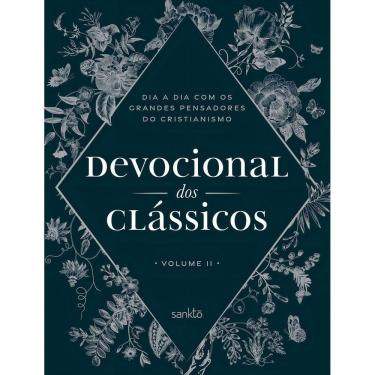 Imagem de Devocional dos Clássicos - Vol. II - Floral - Dia a Dia Com os Grandes Pensadores do Cristianismo