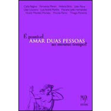 Imagem de É Possível Amar Duas Pessoas Ao Mesmo Tempo?