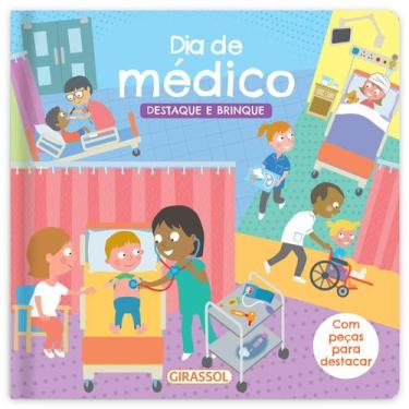 Imagem de Livro - Destaque e Brinque - Dia de Médico