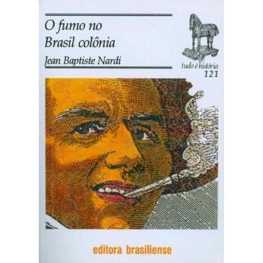Imagem de Fumo No Brasil Colonia, O