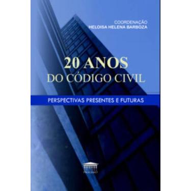 Imagem de 20 anos do código civil - Perspectivas presentes e futuras - EDITORA P