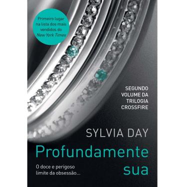 Imagem de Livro - Crossfire - Profundamente Sua - Volume 2 - Sylvia Day