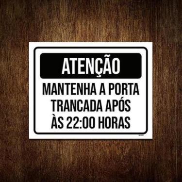 Imagem de Kit 5 Placas Atenção Mantenha Porta Fechada 22 Horas - Sinalizo.Com