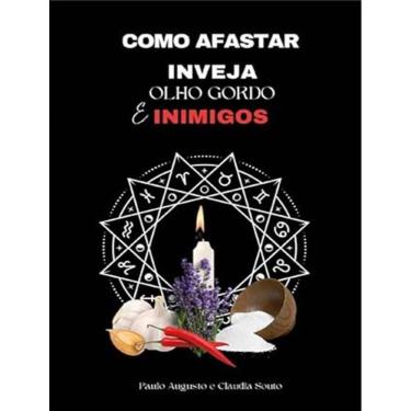 Imagem de Como Afastar Inveja, Olho Gordo E Inimigos