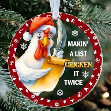 Imagem de KoKi9xxGifts Enfeites de Natal de galinha engraçados - Makin' A List Chicken It Twice Trocadilho - Decoração de acrílico de férias de animais de fazenda - Presente para amantes de aves e humor