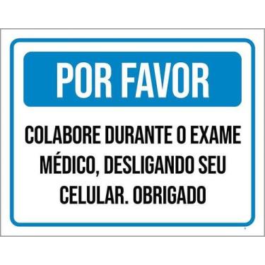 Imagem de Kit 3 Placa Acm Favor Colebora Durante Exame Médico 18X23 - Sinalizo