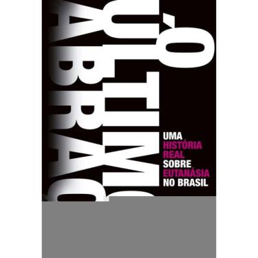 Imagem de O último abraço: Uma história real sobre eutanásia no Brasil