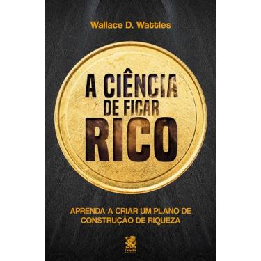 Imagem de Livro - A Ciência de Ficar Rico