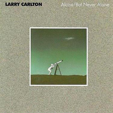 Imagem de CD Larry Carlton  Alone/But Never Alone (Importado) - MCA Records