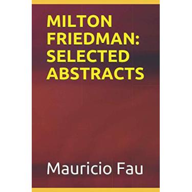 Imagem de Milton Friedman: Selected Abstracts