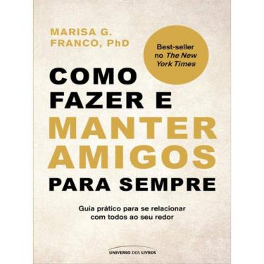 Imagem de Como Fazer E Manter Amigos Para Sempre