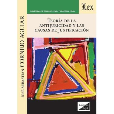 Imagem de Teoría de la antijuridicidad y las Estados Unidos de justificación - E
