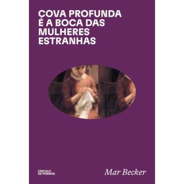 Imagem de Livro - cova profunda é a boca das mulheres estranhas