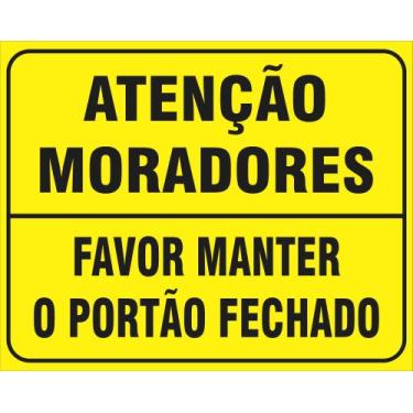 Imagem de Placa atencao moradores favor manter o portao fechado 40x30 - Costa Co