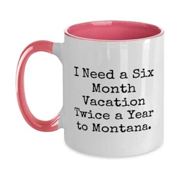 Imagem de Caneca engraçada Montana em dois tons 325 ml, I Need a Six Month Vacation duas vezes por ano para Montana, reutilizável para presente,