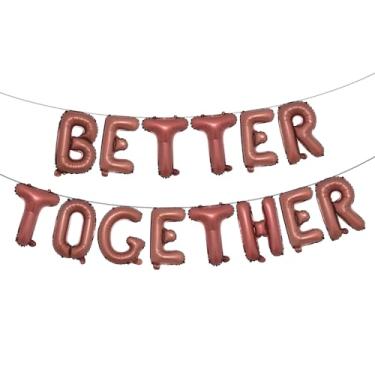 Imagem de 16 inch Multicolor BETTER TOGETHER Balloons Banner Wedding Party Decorations Sign (TOGETHER Chocolate)