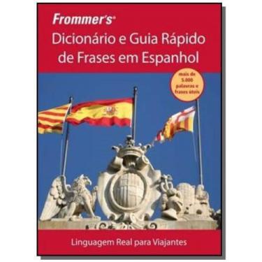 Imagem de Frommer''''''''s - Dicionário e guia rápido de frases em espanhol