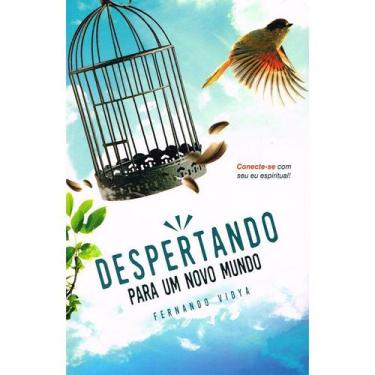 Imagem de Despertando para um Novo Mundo - VIDA & CONSCIENCIA