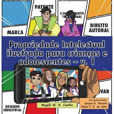 Imagem de Propriedade Intelectual ilustrada para crianças e adolescentes - Vol. 1