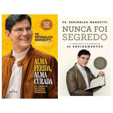Imagem de Coleção Padre Reginaldo Manzotti - 2 livros: Alma ferida, alma curada 