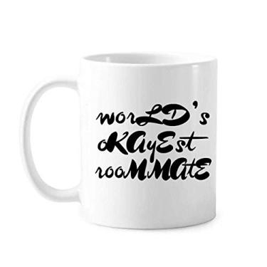 Imagem de World's Okayest Roommate Caneca de cerâmica para café e porcelana