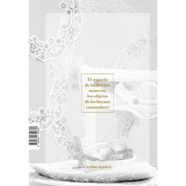Imagem de El espacio de las buenas maneras, los objetos de las buenas costumbres - Espanhol