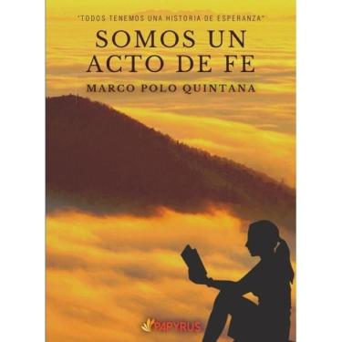 Imagem de Somos un acto de fe  - Espanhol