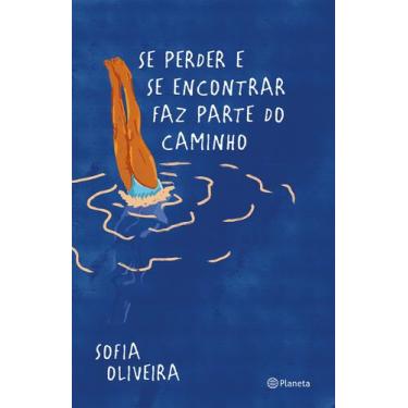 Imagem de Livro - Se perder e se encontrar faz parte do caminho