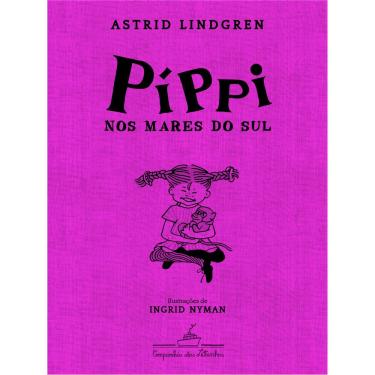 Imagem de Livro - Píppi nos Mares do Sul - Astrid Lindgren