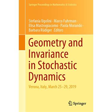 Imagem de Geometry and Invariance in Stochastic Dynamics: Verona, Italy, March 25-29, 2019: 378