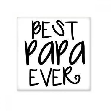 Imagem de Azulejo de cerâmica brilhante Bless Father Best Papa Ever Palavras