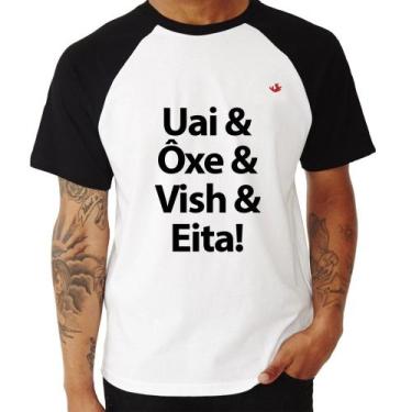 Imagem de Camiseta Raglan Uai & Ôxe & Vish & Eita! - Foca na Moda, Branco, Preto
