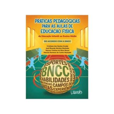 Imagem de Práticas Pedagógicas Para As Aulas De Educação Física