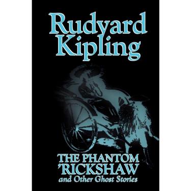 Imagem de The Phantom Rickshaw and Other Ghost Stories by Rudyard Kipling, Fiction, Classics, Literary, Horror