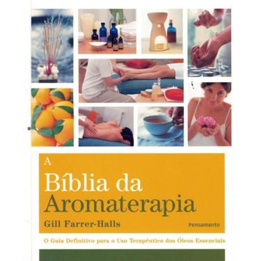 Imagem de Biblia Da Aromaterapia, A